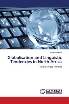 portada Globalisation and Linguistic Tendencies in North Africa (en Inglés)