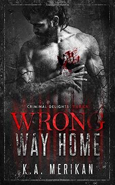 portada Wrong way Home: Criminal Delights - Taken: 1 (en Inglés)