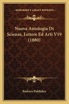 portada Nuova Antologia Di Scienze, Lettere Ed Arti V19 (1880) (en Italiano)