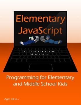 portada Elementary JavaScript: Programming for Elementary and Middle School Kids (en Inglés)