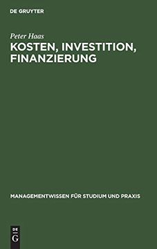 portada Kosten, Investition, Finanzierung: Planung und Kontrolle mit Excel (in German)