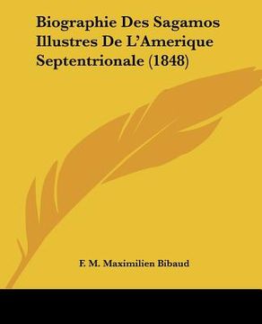 portada biographie des sagamos illustres de l'amerique septentrionale (1848) (in English)