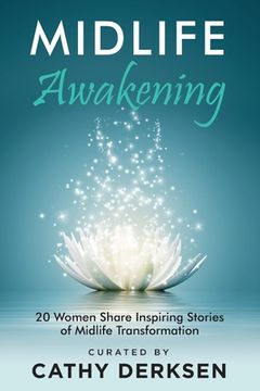 portada Midlife Awakening: 20 Women Share Inspiring Stories of Midlife Transformation (en Inglés)