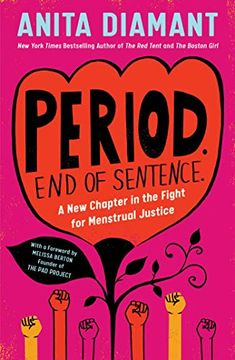 portada Period. End of Sentence. A new Chapter in the Fight for Menstrual Justice (in English)