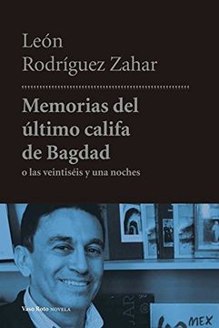 portada Memorias del Último Califa de Bagdad [Próxima Aparición] (in Spanish)