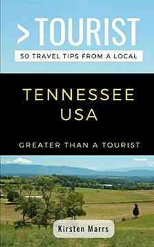 portada Greater Than a Tourist- Tennessee Usa: 50 Travel Tips From a Local (en Inglés)