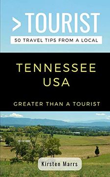 portada Greater Than a Tourist- Tennessee Usa: 50 Travel Tips From a Local (in English)