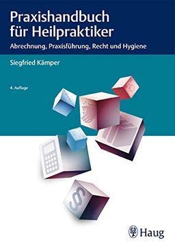 portada Praxishandbuch für Heilpraktiker. Abrechnung, Praxisführung, Recht und Hygiene (in German)