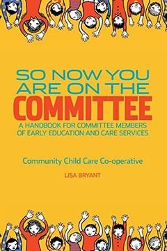 portada So Now You Are On The Committee: A handbook for committee members of children's services (in English)