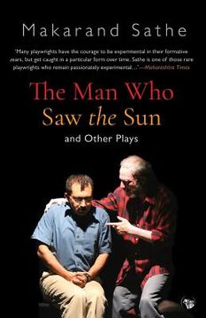 portada The Man Who Saw the Sun: And Other Plays (in English)