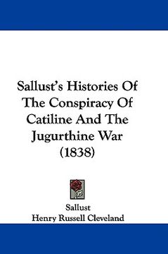 portada sallust's histories of the conspiracy of catiline and the jugurthine war (1838) (en Inglés)