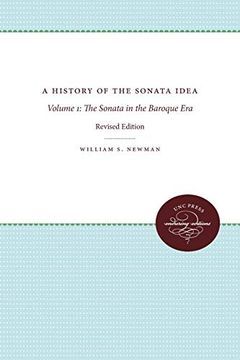 portada A History of the Sonata Idea: Volume 1: The Sonata in the Baroque era (Unc Press Enduring Editions) (en Inglés)