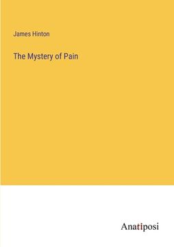 portada The Mystery of Pain (en Inglés)