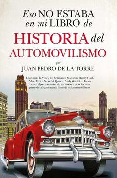 portada Eso No Estaba En Mi Libro de Historia del Automovilismo (in Spanish)