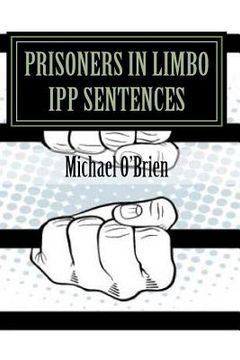 portada Prisoner's in Limbo IPP Sentences