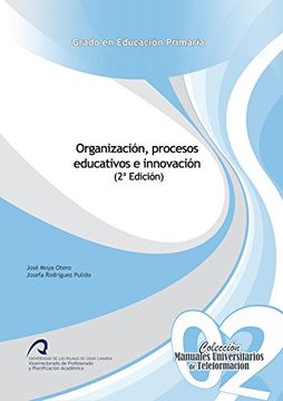 portada Organización, Procesos Educativos e Innovación (Manuales Universitarios de Teleformación: Grado en Educación Primaria)