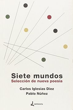 Siete mundos: Selección de nueva poesía