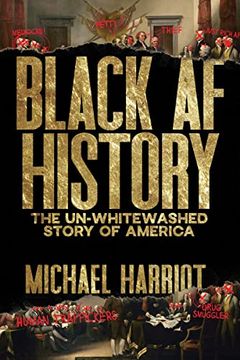 portada Black af History: The Un-Whitewashed Story of America (en Inglés)