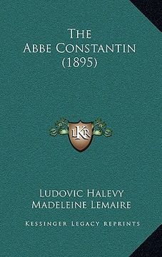 portada the abbe constantin (1895) (in English)