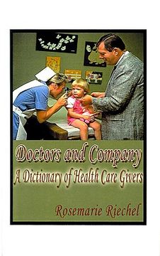 portada doctors and company: a dictionary of health care givers (en Inglés)
