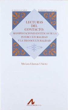 Lecturas del contacto: Manifestaciones estéticas de la interculturalidad y la transculturalidad (Perspectivas)