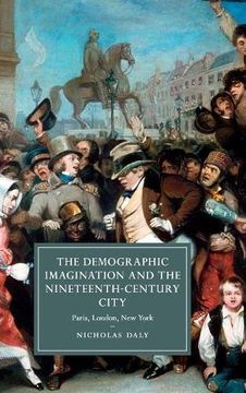 portada The Demographic Imagination and the Nineteenth-Century City (Cambridge Studies in Nineteenth-Century Literature and Culture) 