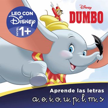 portada Dumbo. Aprende las Letras (Leo con Disney - Nivel 1+): A, e, i, o, u