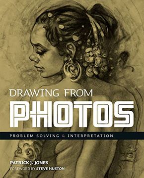 portada Drawing From Photos: Problem Solving and Interpretation When Figure Drawing (Patrick j. Jones) (in English)