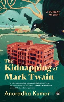 portada The Kidnapping of Mark Twain a Bombay Mystery (en Inglés)