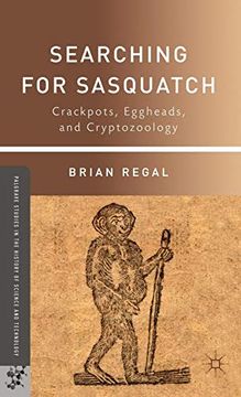 portada Searching for Sasquatch (Palgrave Studies in the History of Science and Technology) (en Inglés)
