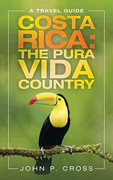 portada Costa Rica: The Pura Vida Country: A Travel Guide (en Inglés)