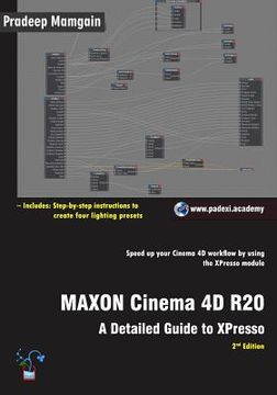 portada MAXON Cinema 4D R20: A Detailed Guide to XPresso (en Inglés)