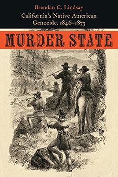 portada Murder State: California's Native American Genocide, 1846-1873 (en Inglés)