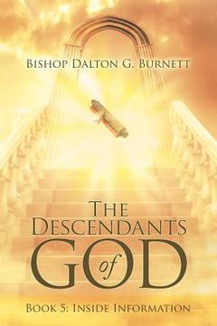 portada The Descendants of God: Book 5: Inside Information (in English)