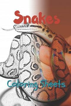 portada Snake Coloring Sheets: 30 Snake Drawings, Coloring Sheets Adults Relaxation, Coloring Book for Kids, for Girls, Volume 7 (en Inglés)