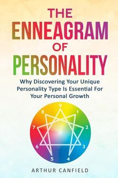 portada The Enneagram of Personality: Why Discovering Your Unique Personality Type Is Essential for Your Personal Growth (en Inglés)