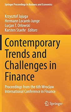 portada Contemporary Trends and Challenges in Finance: Proceedings From the 6th Wroclaw International Conference in Finance (Springer Proceedings in Business and Economics) 