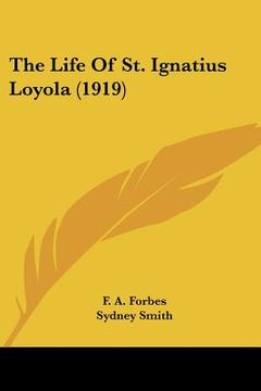 portada the life of st. ignatius loyola (1919)