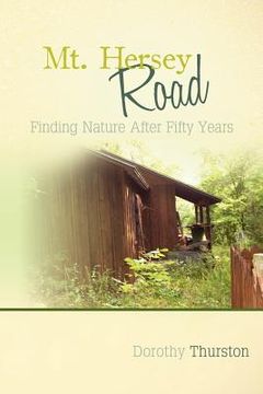 portada Mt. Hersey Road: Finding Nature After Fifty Years (in English)