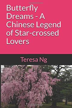 portada Butterfly Dreams - a Chinese Legend of Star-Crossed Lovers (en Inglés)