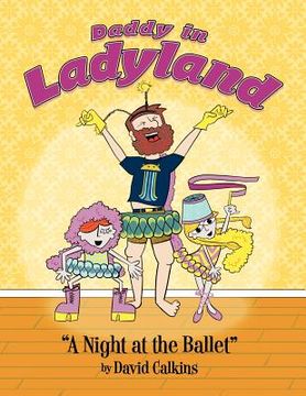 portada daddy in ladyland: a night at the ballet (in English)