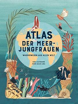 portada Atlas der Meerjungfrauen. Meereswesen aus Aller Welt (en Alemán)