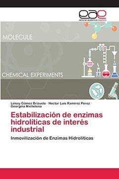 portada Estabilización de Enzimas Hidrolíticas de Interés Industrial: Inmovilización de Enzimas Hidrolíticas