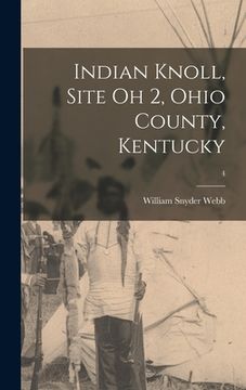 portada Indian Knoll, Site Oh 2, Ohio County, Kentucky; 4 (en Inglés)