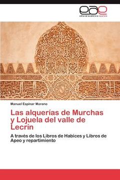 portada las alquerias de murchas y lojuela del valle de lecrin (in Spanish)