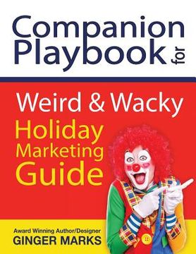 portada Companion Playbook for Weird & Wacky Holiday Marketing Guide (in English)