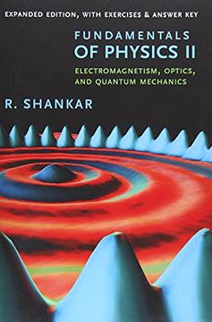 portada Fundamentals of Physics ii: Electromagnetism, Optics, and Quantum Mechanics (The Open Yale Courses Series) (in English)