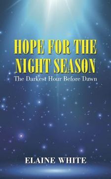 portada Hope For The Night Season: The Darkest Hour Before Dawn (en Inglés)