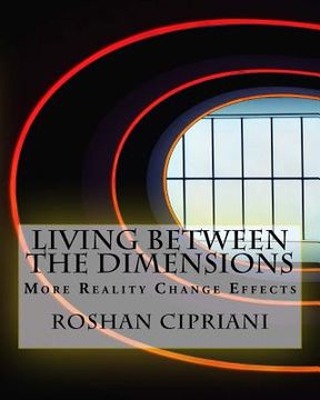 portada Living Between The Dimensions: More Reality Change Effects (en Inglés)