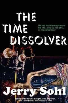The Time Dissolver (en Inglés)
